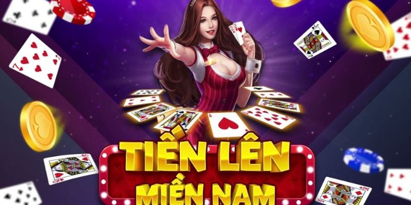 Giới thiệu về nguồn gốc game bài tiến lên miền Nam