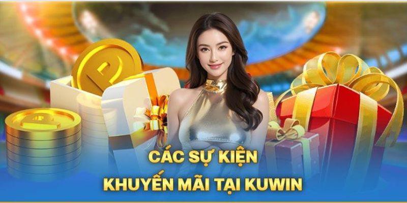 Sự kiện siêu thưởng đầu tuần tại Kuwin có gì?